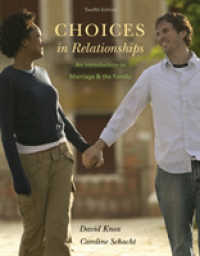 Choices in Relationships : An Introduction to Marriage and the Family （12TH）