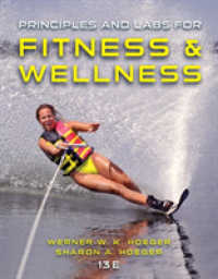 Principles and Labs for Fitness and Wellness （13TH）
