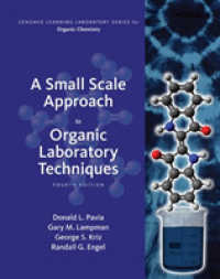 A Small Scale Approach to Organic Laboratory Techniques （4TH）