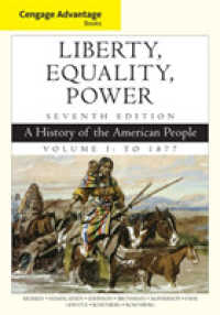 Cengage Advantage Books: Liberty, Equality, Power : A History of the American People, Volume 1: to 1877 （7TH）