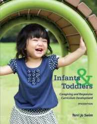 Infants, Toddlers, and Caregivers : Caregiving and Responsive Curriculum Development （9TH）