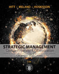 Strategic Management : Competitiveness & Globalization: Concepts and Cases （12TH）