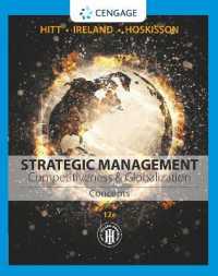 戦略的経営（第１２版）<br>Strategic Management : Competitiveness & Globalization: Concepts （12TH）