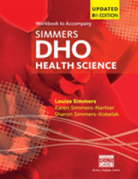 Student Workbook for Simmers / Simmers-Nartker/ Simmers-Kobelakâ€™s DHO Health Science Updated Eighth Edition （8TH）