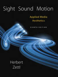 Sight, Sound, Motion : Applied Media Aesthetics （8TH）