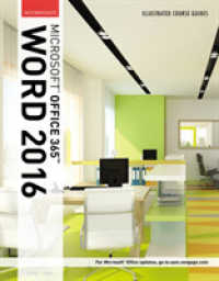 Illustrated Course Guide: Microsoft (R) Office 365 & Word 2016 : Intermediate, Spiral bound Version -- Spiral bound （New ed）