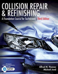 Collision Repair and Refinishing : A Foundation Course for Technicians （3RD）