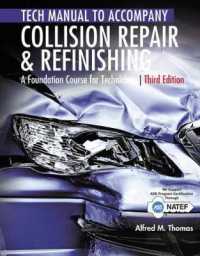 Tech Manual for Thomas/Jund's Collision Repair and Refinishing: A Foundation Course for Technicians （3RD）