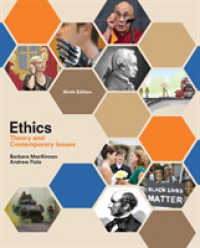 Ethics : Theory and Contemporary Issues （9TH）