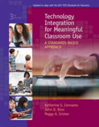 Technology Integration for Meaningful Classroom Use : A Standards-Based Approach （3RD）