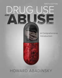 Drug Use and Abuse : A Comprehensive Introduction （9TH）