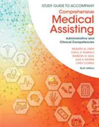 Study Guide for Lindh/Tamparo/Dahl/Morris/Correaâ€™s Comprehensive Medical Assisting: Administrative and Clinical Competencies, 6th （6TH）