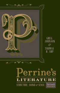 Perrine's Literature : Structure, Sound, and Sense: 13th Edition （13TH）