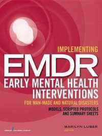 Implementing Emdr Early Mental Health Interventions for Man-Made and Natural Disasters: Models, Scripted Protocols and Summary Sheets