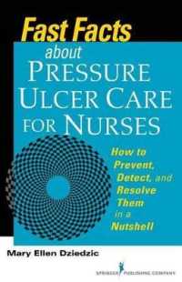 Fast Facts about Pressure Ulcer Care for Nurses: How to Prevent, Detect, and Resolve Them in a Nutshell (Fast Facts)