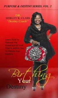Birthing Your Destiny: Learn How to release the greatness of God within you to obtain your destiny.