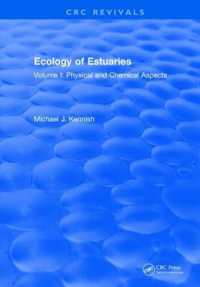 Ecology of Estuaries : Volume 1: Physical and Chemical Aspects