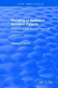 Handling of Radiation Accident Patients : by Paramedical and Hospital Personnel Second Edition （2ND）