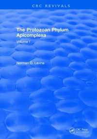 The Protozoan Phylum Apicomplexa : Volume 1