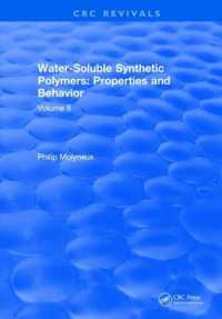 Water-Soluble Synthetic Polymers : Volume II: Properties and Behavior
