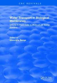 Water Transport and Biological Membranes : Volume 2