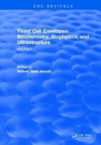 Yeast Cell Envelopes Biochemistry Biophysics and Ultrastructure : Volume I