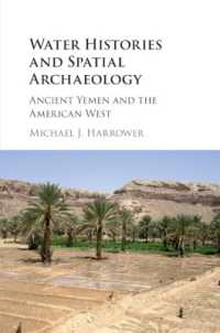 Water Histories and Spatial Archaeology : Ancient Yemen and the American West