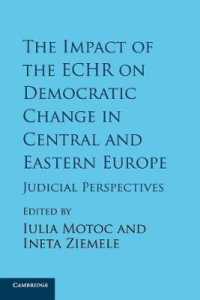 The Impact of the ECHR on Democratic Change in Central and Eastern Europe : Judicial Perspectives
