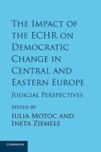 The Impact of the ECHR on Democratic Change in Central and Eastern Europe : Judicial Perspectives