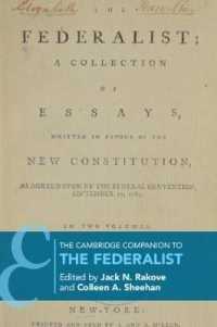 ケンブリッジ版　『フェデラリスト』必携<br>The Cambridge Companion to the Federalist (Cambridge Companions to Philosophy)