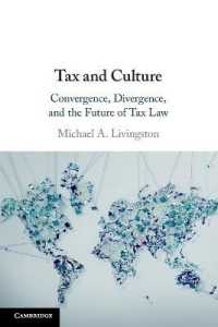 Tax and Culture : Convergence, Divergence, and the Future of Tax Law