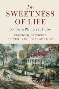 The Sweetness of Life : Southern Planters at Home (Cambridge Studies on the American South)