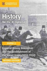 Imperial Russia, Revolution and the Establishment of the Soviet Union (1855-1924) (Ib Diploma) -- Paperback / softback （2 Revised）