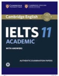 IELTS 11 Academic with Answers : Authentic Examination Papers (Cambridge English) （PAP/PSC ST）