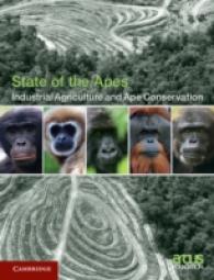 Industrial Agriculture and Ape Conservation (State of the Apes 2015) （Reprint）