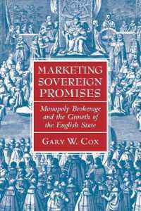 Marketing Sovereign Promises : Monopoly Brokerage and the Growth of the English State (Political Economy of Institutions and Decisions)