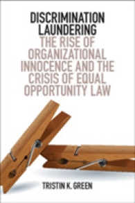 職場における差別の隠蔽<br>Discrimination Laundering : The Rise of Organizational Innocence and the Crisis of Equal Opportunity Law