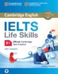 Ielts Life Skills Official Cambridge Test Practice B1 Student's Book with answers and Audio （Student）