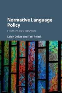 Normative Language Policy : Ethics, Politics, Principles