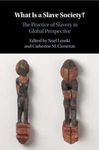 奴隷性社会とは何か：歴史学のグローバルな実践<br>What Is a Slave Society? : The Practice of Slavery in Global Perspective