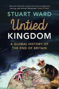 英連合王国の終焉：グローバル・ヒストリー<br>Untied Kingdom : A Global History of the End of Britain