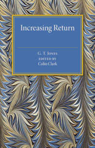Increasing Return : A Study of the Relation between the Size and Efficiency of Industries with Special Reference to the History of Selected British and American Industries 1850-1910