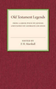 Old Testament Legends : From a Greek Poem on Genesis and Exodus by Georgios Chumnos