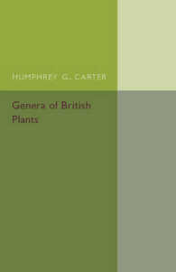 Genera of British Plants : Arranged According to Engler's Syllabus der Pflanzenfamilien