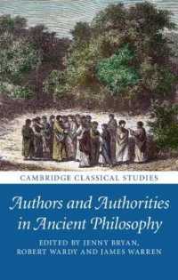 古代哲学における著者と権威<br>Authors and Authorities in Ancient Philosophy (Cambridge Classical Studies)