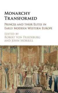 王朝の変容：１７世紀ヨーロッパの王子たちと指導者層<br>Monarchy Transformed : Princes and their Elites in Early Modern Western Europe
