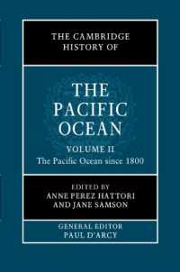 ケンブリッジ版　太平洋の歴史（全２巻）第２巻：1800年以降の太平洋<br>The Cambridge History of the Pacific Ocean: Volume 2, the Pacific Ocean since 1800 (The Cambridge History of the Pacific Ocean)