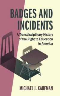 Badges and Incidents : A Transdisciplinary History of the Right to Education in America (Cambridge Studies on Civil Rights and Civil Liberties)
