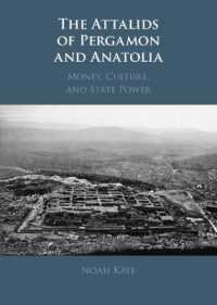 The Attalids of Pergamon and Anatolia : Money, Culture, and State Power