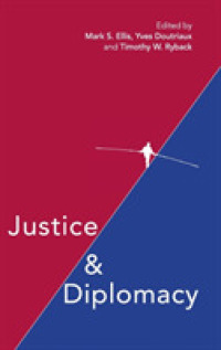 正義と外交：国際人道法上の対立<br>Justice and Diplomacy : Resolving Contradictions in Diplomatic Practice and International Humanitarian Law